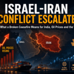 Israel-Iran Conflict Escalates What a Broken Ceasefire Means for India, Oil Prices and the World