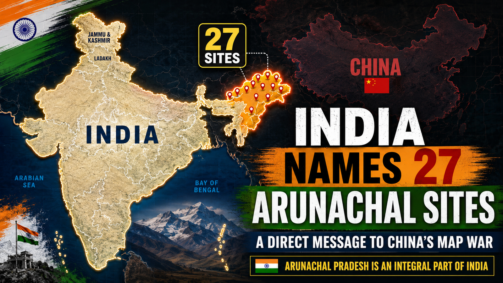 India Names 27 Arunachal Sites A Direct Message to China’s Map War